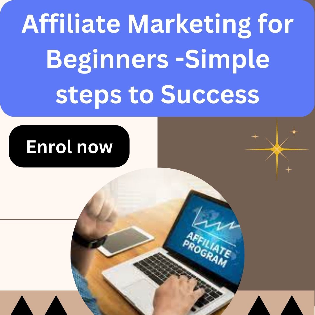 Affiliate Marketing For Beginners – Simple Steps to Success