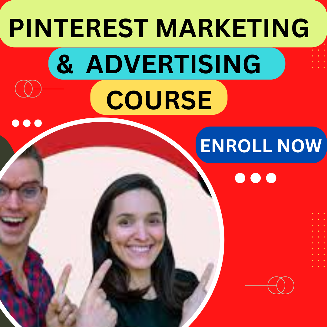 Pinterest Marketing & Advertising Beginner To Advanced certification course